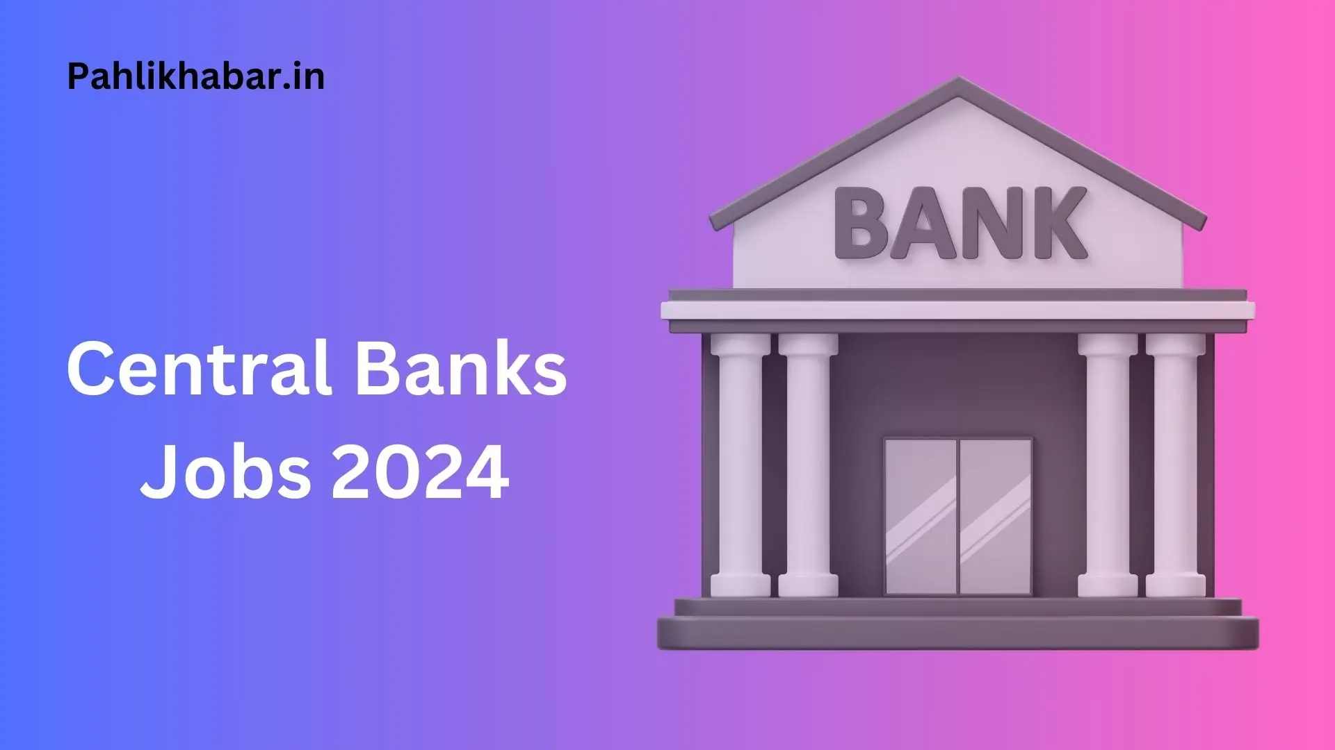 Central Banks Jobs 2024