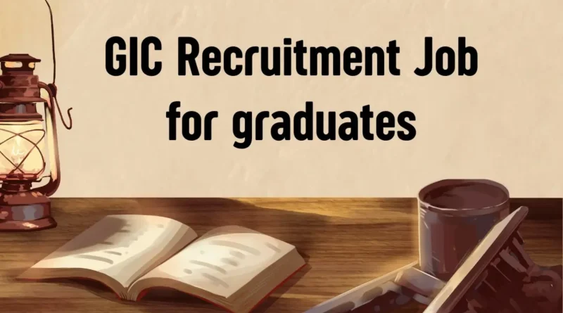 GIC Recruitment 2024